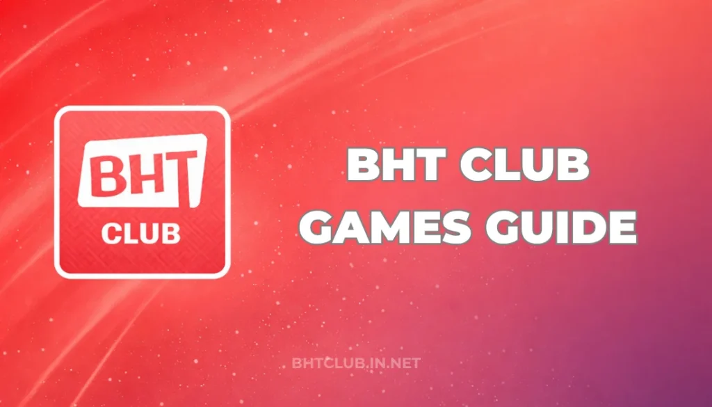 BHT CLUB GAMES GUIDE