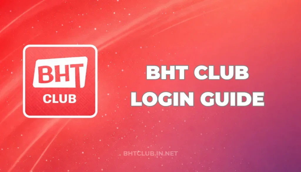 BHT CLUB LOGIN GUIDE